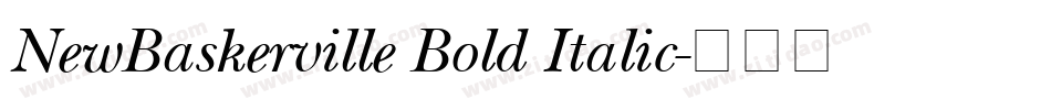NewBaskerville Bold Italic字体转换
